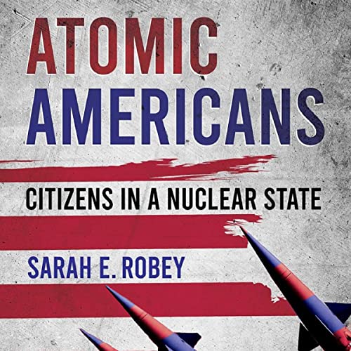 Cover of Atomic Americans
