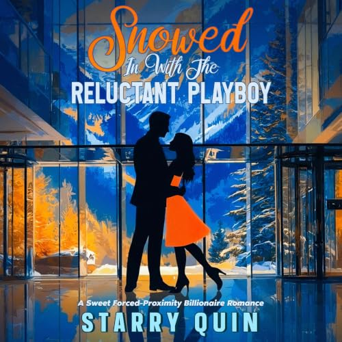 Cover of Snowed In with the Reluctant Playboy