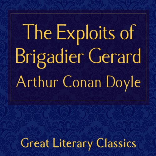 Cover of The Exploits of Brigadier Gerard