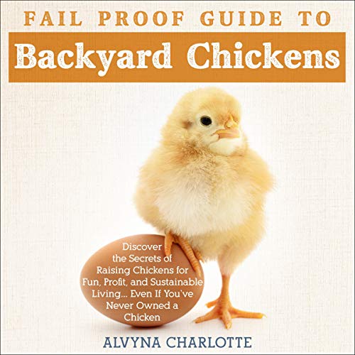 Cover of Fail-Proof Guide to Backyard Chickens