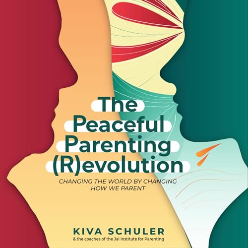 Cover of The Peaceful Parenting (R)evolution