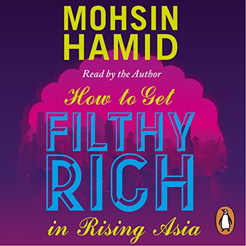 Cover of How to Get Filthy Rich In Rising Asia