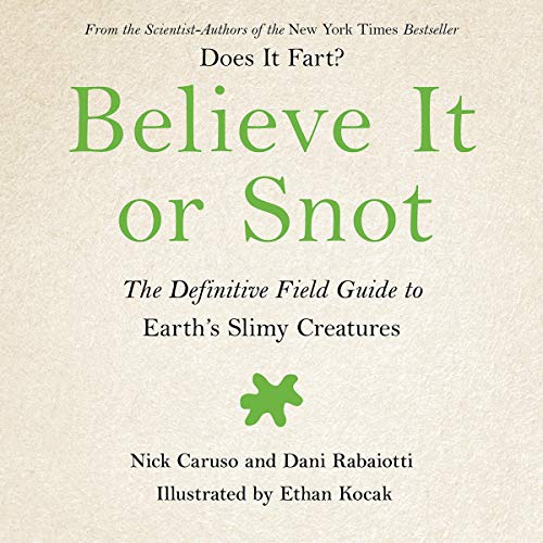 Cover of Believe It or Snot