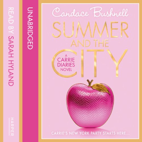 Cover of Summer and the City (The Carrie Diaries, Book 2)
