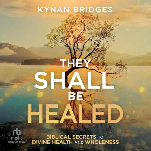 Cover of They Shall Be Healed