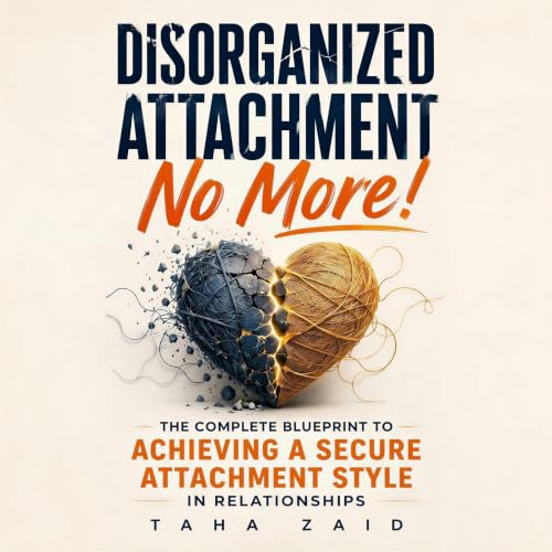 Cover of Disorganized Attachment No More!