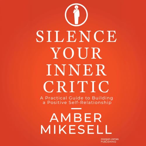 Cover of Silence Your Inner Critic