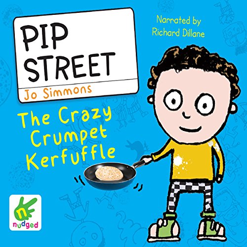 Cover of Pip Street: The Crazy Crumpet Kerfuffle