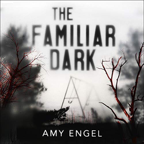 Cover of The Familiar Dark