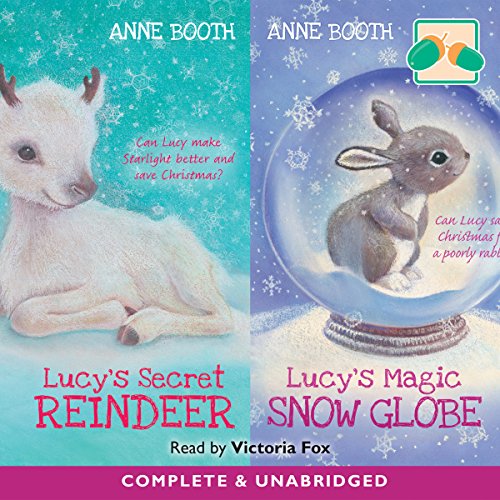Cover of Lucy’s Secret Reindeer & Lucy’s Magic Snow Globe