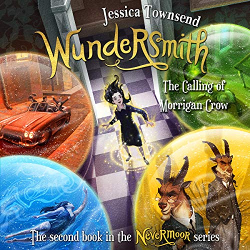 Cover of Wundersmith: The Calling of Morrigan Crow