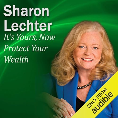 Cover of It’s Yours, Now Protect Your Wealth