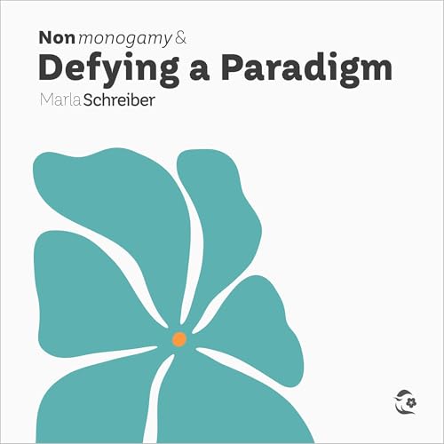 Cover of Nonmonogamy and Defying a Paradigm