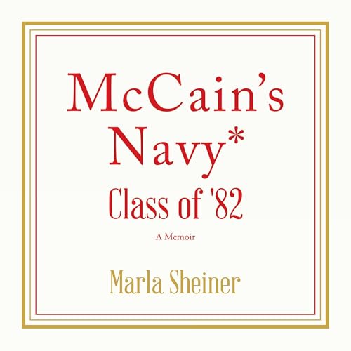 Cover of McCain's Navy Class of '82