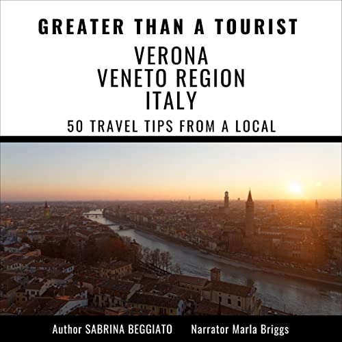 Cover of Greater Than a Tourist: Verona Veneto Region Italy