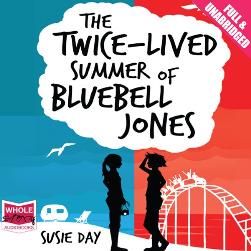 Cover of The Twice Lived Summer of Bluebell Jones