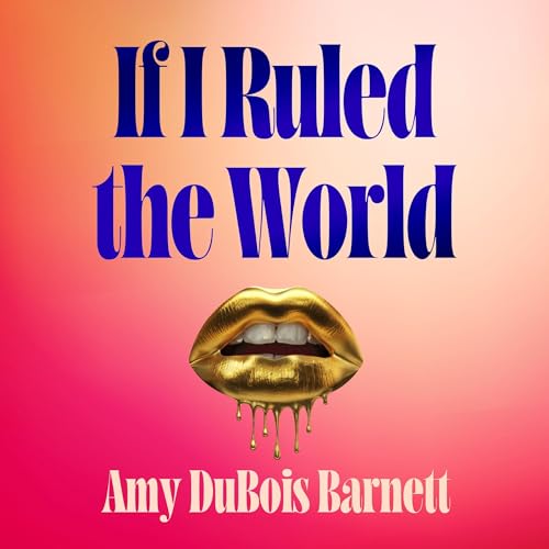 Cover of If I Ruled the World