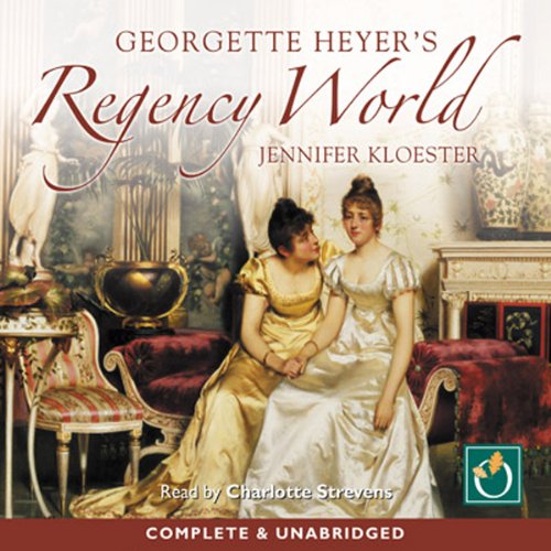 Cover of Georgette Heyer's Regency World