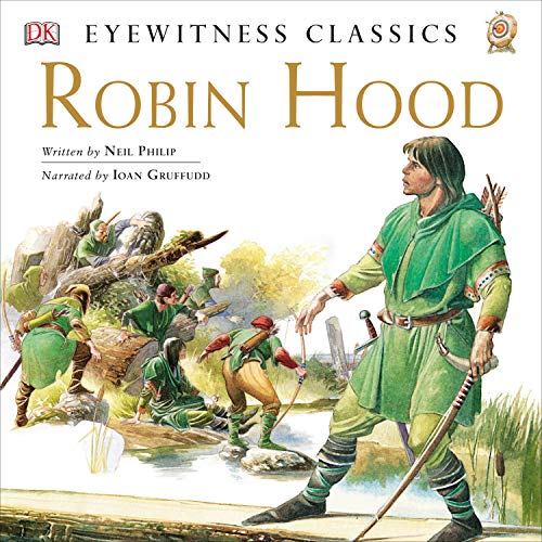 Cover of DK Readers L4: Eyewitness Classic: Robin Hood