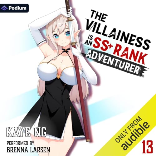 Cover of The Villainess Is an SS+ Rank Adventurer 13