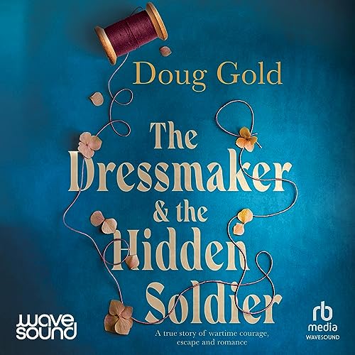 Cover of The Dressmaker and the Hidden Soldier