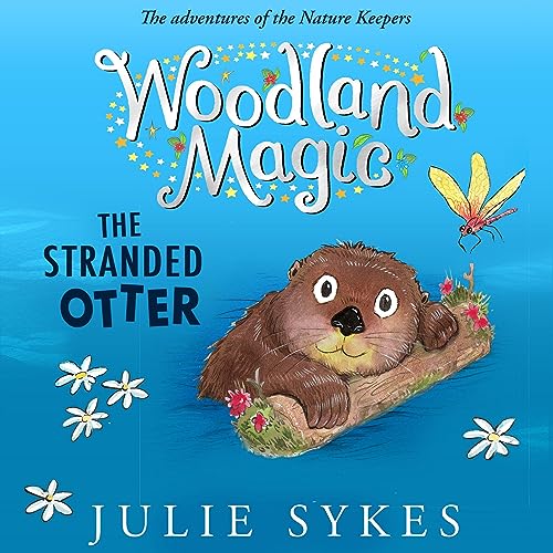 Cover of Woodland Magic 3: The Stranded Otter
