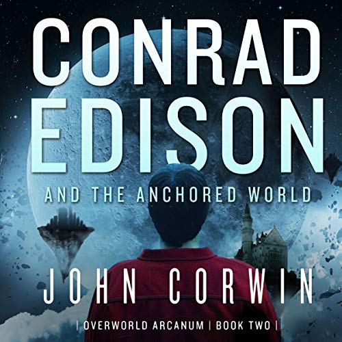 Cover of Conrad Edison and the Anchored World
