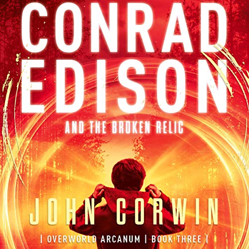 Cover of Conrad Edison and the Broken Relic