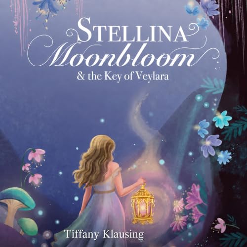 Cover of Stellina Moonbloom & the Key of Veylara