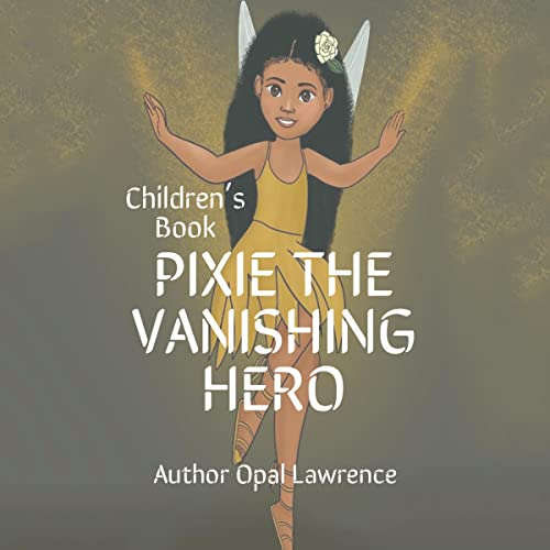 Cover of Pixie the Vanishing Hero