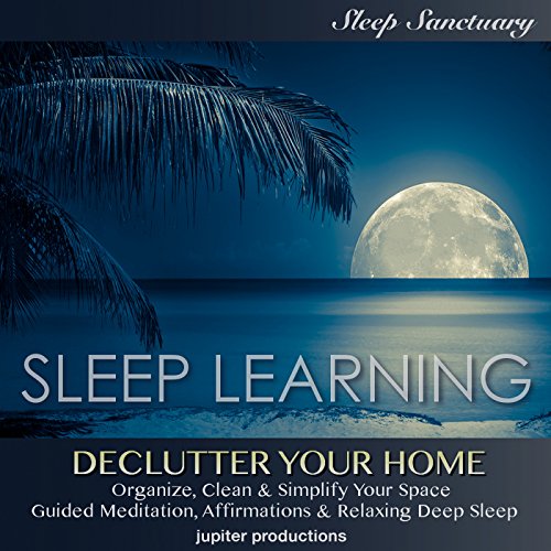 Cover of Declutter Your Home, Organize, Clean & Simplify Your Space