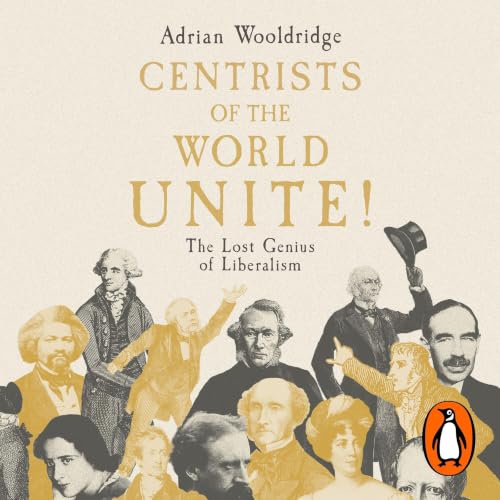 Cover of Centrists of the World Unite!