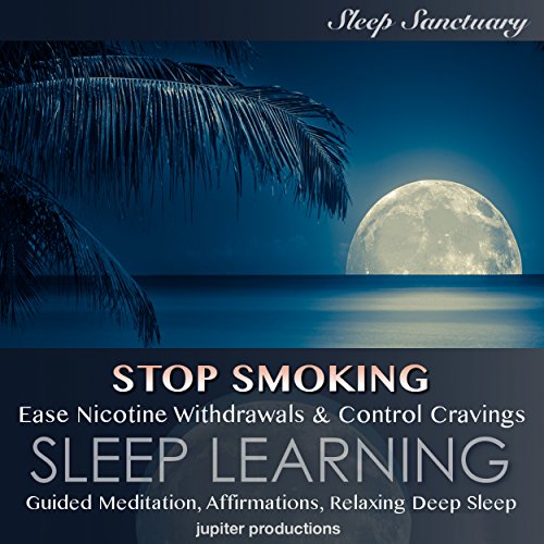 Cover of Stop Smoking, Ease Nicotine Withdrawals & Control Cravings