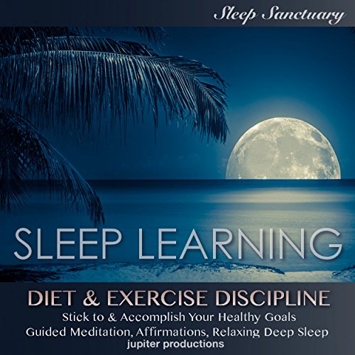 Cover of Diet & Exercise Discipline, Stick to & Accomplish Healthy Goals