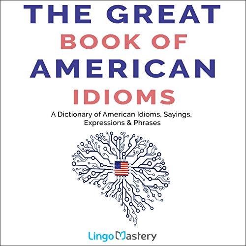 Cover of The Great Book of American Idioms