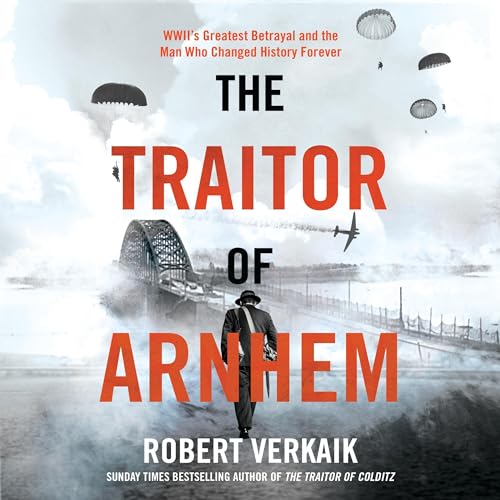 Cover of The Traitor of Arnhem