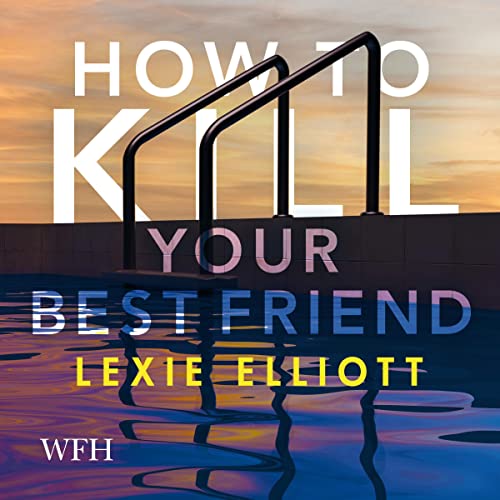Cover of How to Kill Your Best Friend