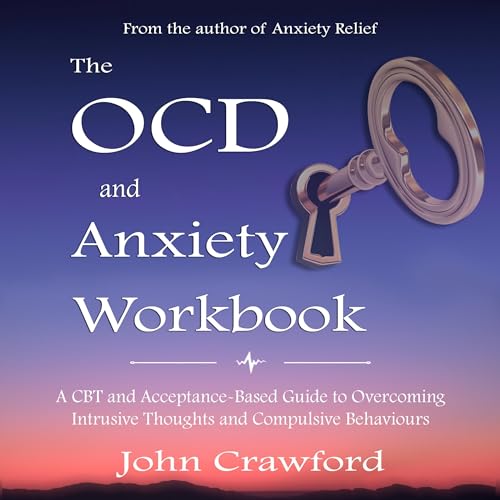 Cover of The OCD and Anxiety Workbook: