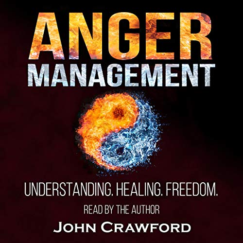 Cover of Anger Management: Understanding. Healing. Freedom.