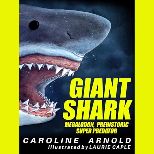 Cover of Giant Shark - Megalodon, Prehistoric Predator