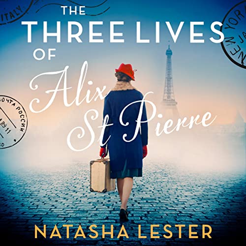 Cover of The Three Lives of Alix St Pierre