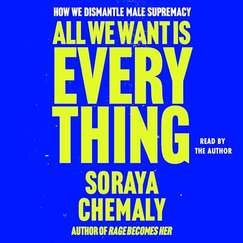 Cover of All We Want Is Everything