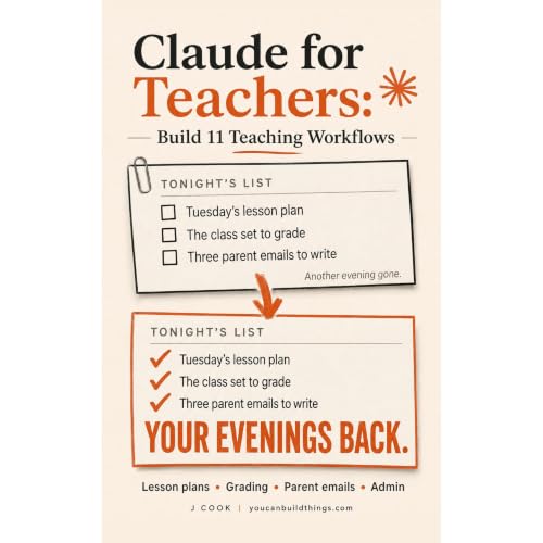 Cover of Claude for Teachers - Build 11 Teaching Workflows