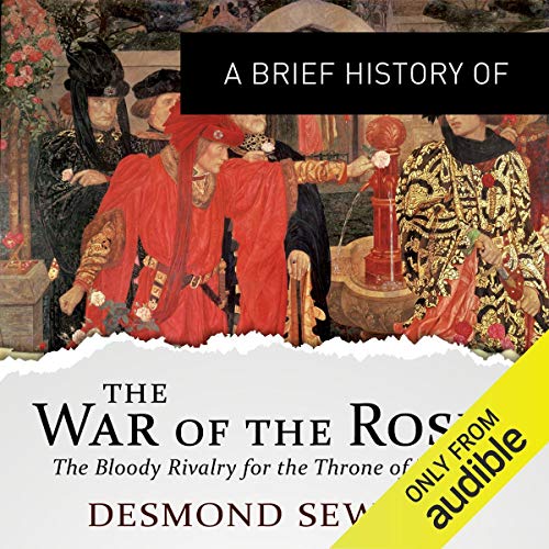 Cover of A Brief History of the Wars of the Roses
