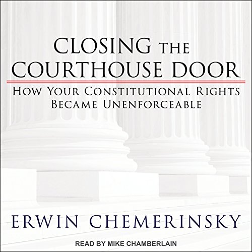 Cover of Closing the Courthouse Door