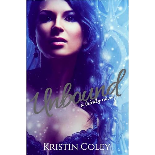 Cover of Unbound (The Trinity Trilogy Book 1)