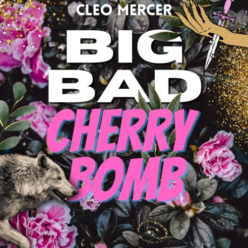Cover of Big Bad Cherry Bomb