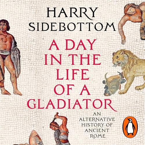 Cover of A Day in the Life of a Gladiator