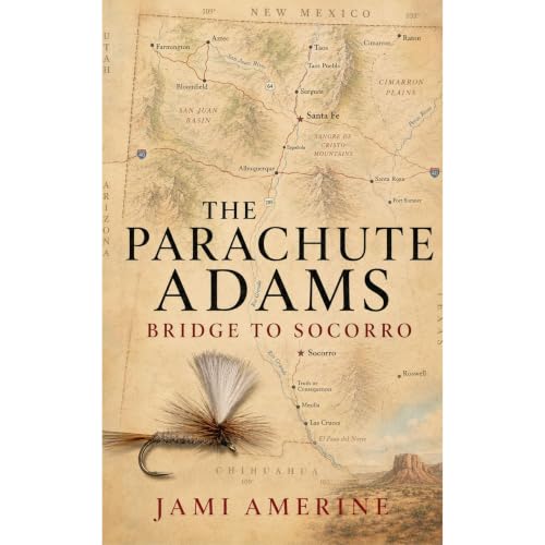 Cover of The Parachute Adams Bridge to Socorro