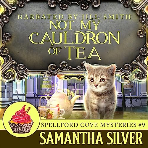 Cover of Not My Cauldron of Tea